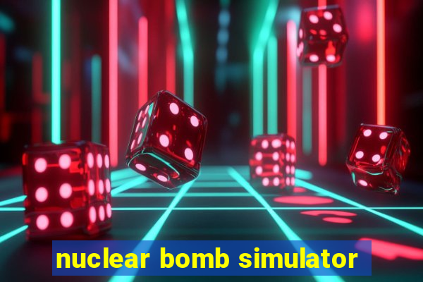 nuclear bomb simulator